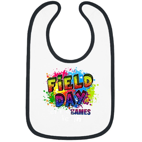 Let The Games Begin Field Day Field Trip Fun Student Teacher Bibs