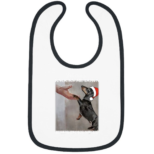Dachshund Pet Santa Dachshund When Life Knocks Me Down Jesus Picked Me Up Bibs