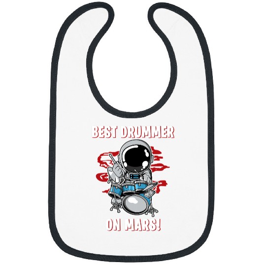 Funny Drummer s Drummer bests Drummer On Mars Rocketman Space Astronaut Bibs