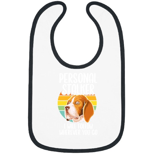 Beagle Pet Personal Stalker I Will Follow Pet Owner Dog 140 Bibs
