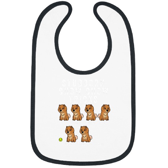 Chow Chow Pet Stubborn Chow Chow Tricks Bibs