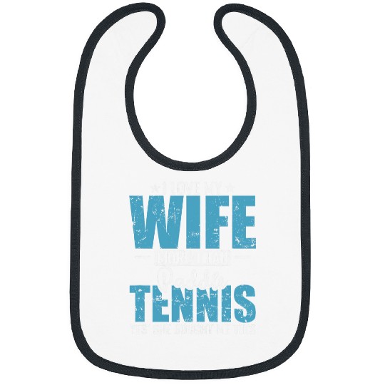 Sport Padel I Love my Wife more than Paddle Tennis Bibs