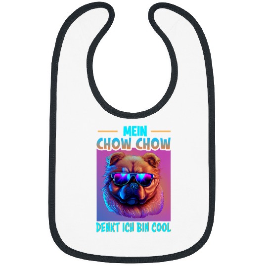 Chow Chow Pet Owner Mein Chow Chow denkt ich bin cool Bibs