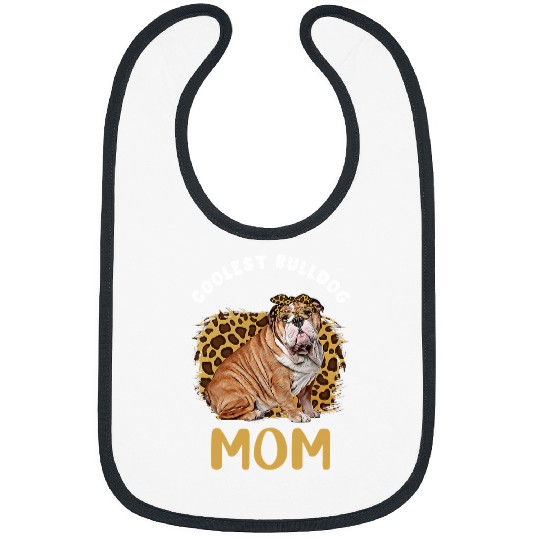English Bulldog Pet Womens Coolest English Bulldog Mom Dog Lover Bulldog Leopard Print 440 Bibs