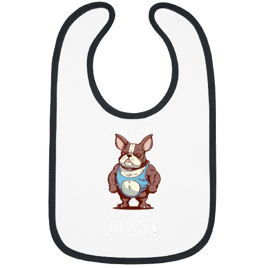 French Bulldog Pet Bodybuilding French Bulldog. Unleash you inner beast. Bibs