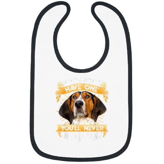 Coonhound Pet If You Dont Have One Treeing Walker Coonhound Funny Bibs