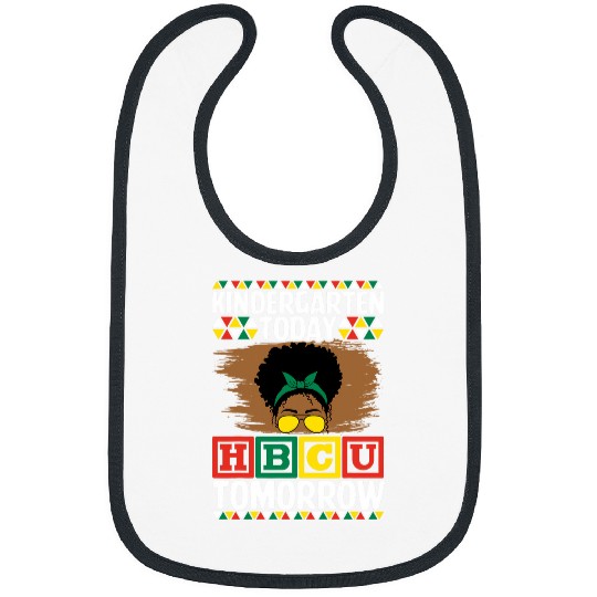 Melanin Future HBCU Grad Kindergarten Today HBCU Tomorrow Bibs