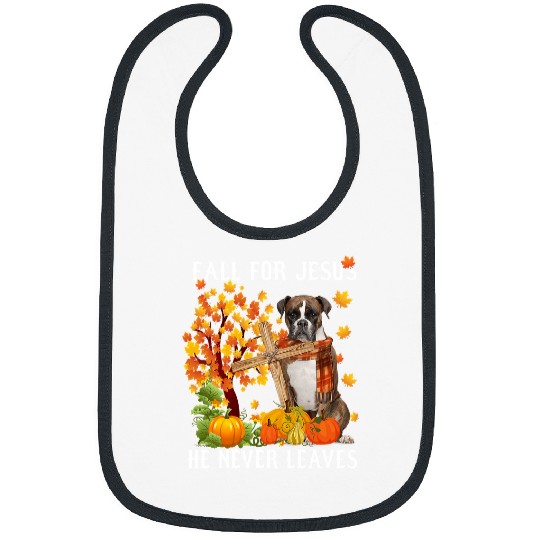 Boxer Pet Autumn Fall For Jesus He Never Leaves 110 Bibs
