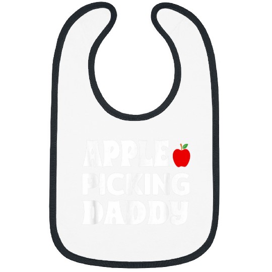Apple Picking Daddy Apple Picker Fall Fruit Lover Bibs