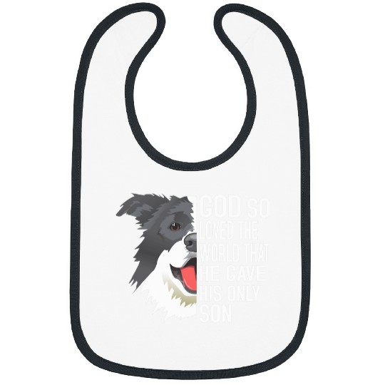 Border Collie Pet John 3 16 Christian Border Collie Men Women Kids Bible Bibs
