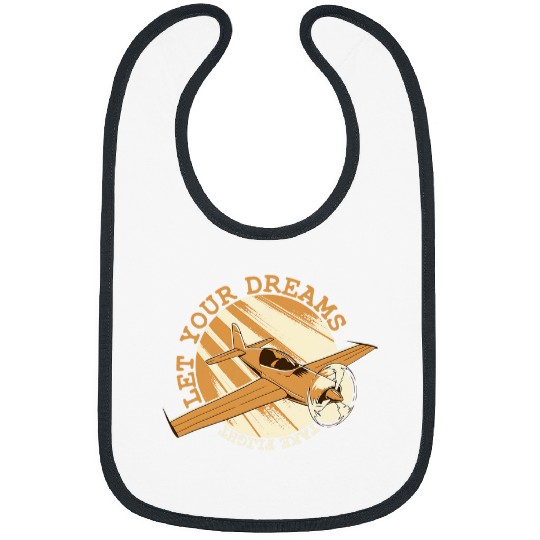 Let your Dreams take Flight Aviation Pilot Plane Aerobatics Bibs