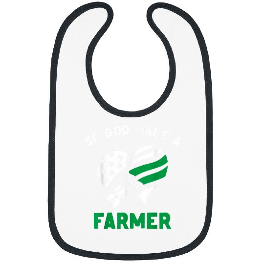 So God Made A Farmer Farming Farmer Bibs