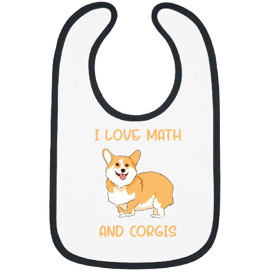 Corgi Pet Funny Corgi Pet Dog I Love Math And Bibs