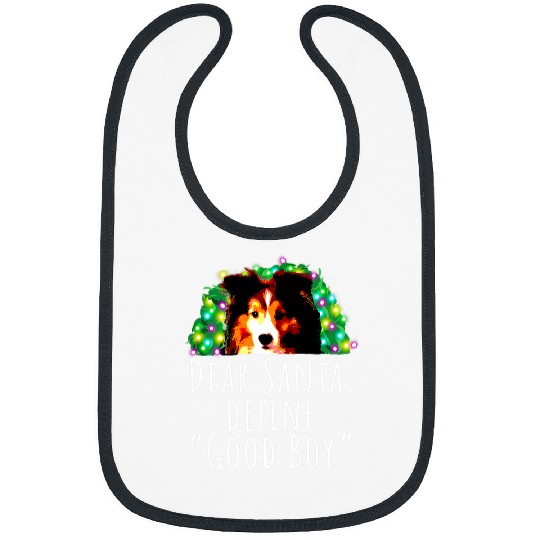 Shetland Pet Dear Santa Define Good Boy Cute Shetland Sheepdog Sheltie Bibs