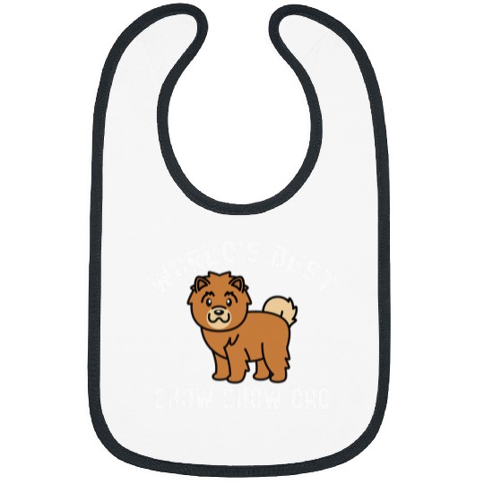 Chow Chow Pet Worlds bests Chow Chow Dad Dog 254 Bibs