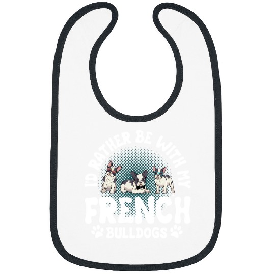 French Bulldog Pet Frenchie Dog LoversDog Frenchie 127 paws Bibs