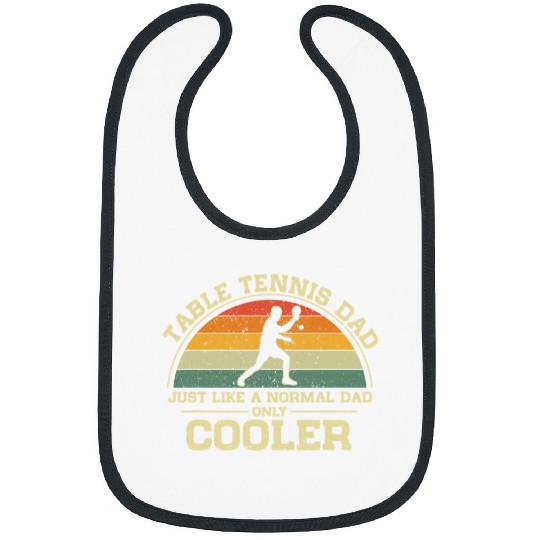 Sport Ping Pong Mens vintages Table Tennis Dad Just Like A Normal Dad Only Cooler Bibs