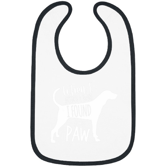 Coonhound Pet Treeing Walker Coonhound When Need Hand Found Paw Dog Mom Da Bibs