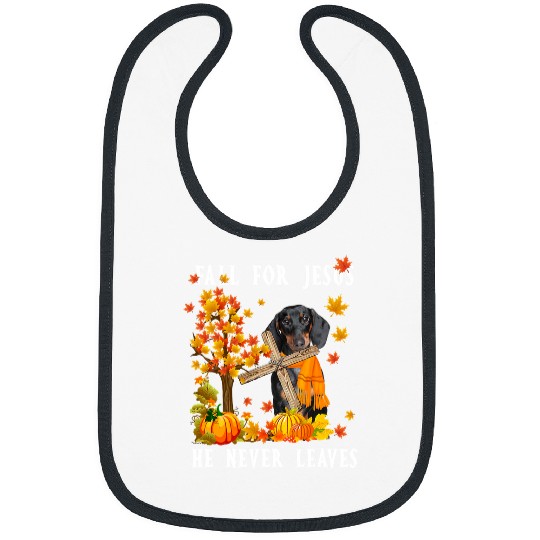 Dachshund Pet Jesus Christ Christian Fall for Jesus He Never Leaves Maple Tree Fun 78 Bible Verse Bibs
