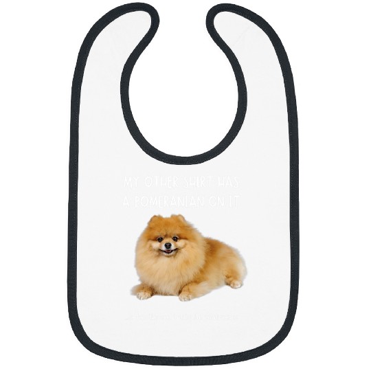 Pomeranian Pet On It Dog Lovers Adopt Dont Shop Bibs
