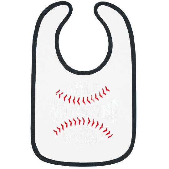 Sport Baseball There Is No Crying In Baseball vintages Retro Bibs