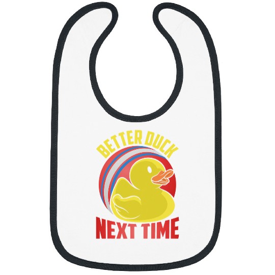 Sport Dodgeball Duck Gift Yellow Dodgeball Better Duck Next Time Funny Sport Quote 2 Bibs