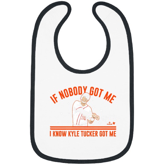Sport Baseball Kyle Tucker If Nobody Got Me Houston Bibs