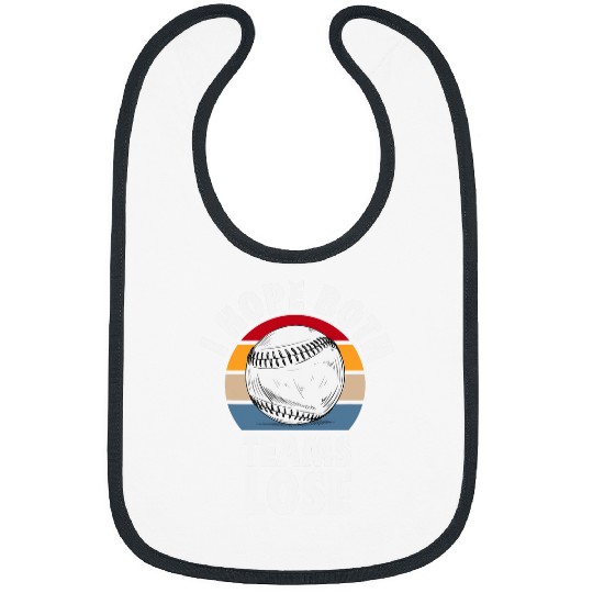 Sport Baseball I Hope Both Teams Lose Funny Baseball Sarcastic Team Bibs