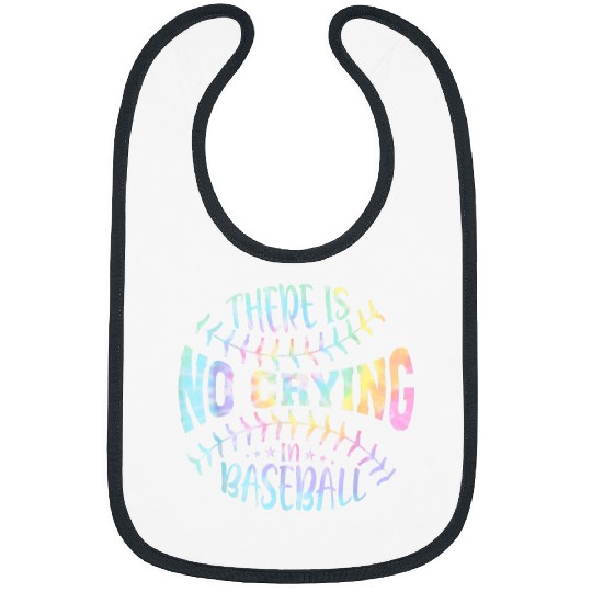Sport Baseball There Is No Crying In Baseball Tie Dye Bibs