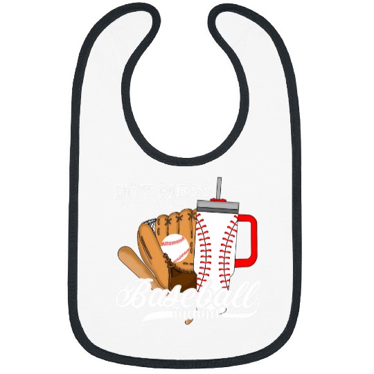 Sport Baseball Hot Mess Always Stressed Baseball Mama Tumbler Bibs
