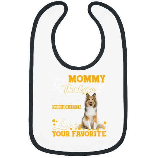 Shetland Pet Dear Mommy Thank You For Being My Mommy Bibs