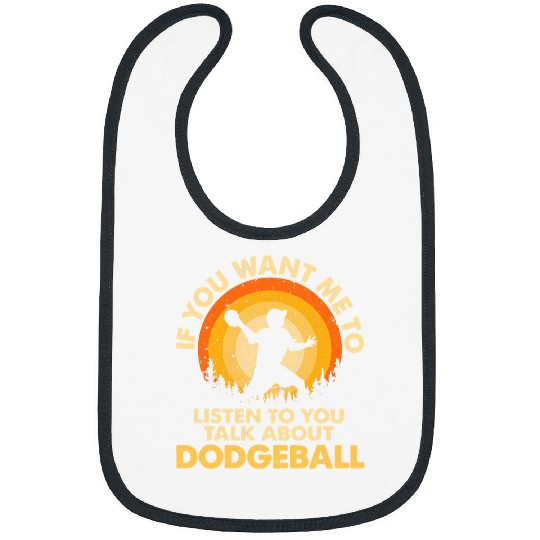 Sport Dodgeball If You Want Me To Listen Talk About Dodgeball Bibs