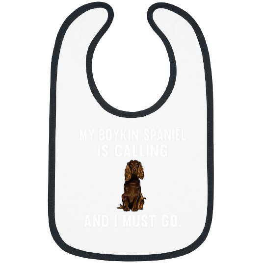 Boykin Spaniel Pet Funny My Boykin Spaniel Is Calling And i Must Go Bibs