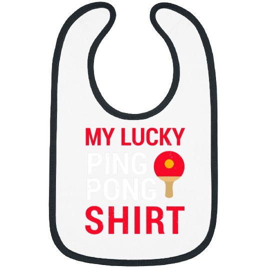 Sport Ping Pong Funny Table Tennis Player My Lucky Ping Pong 31 Bibs
