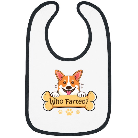 Corgi Pet Funny Welsh Corgi Who Farted Welsh Corgis 624 Bibs