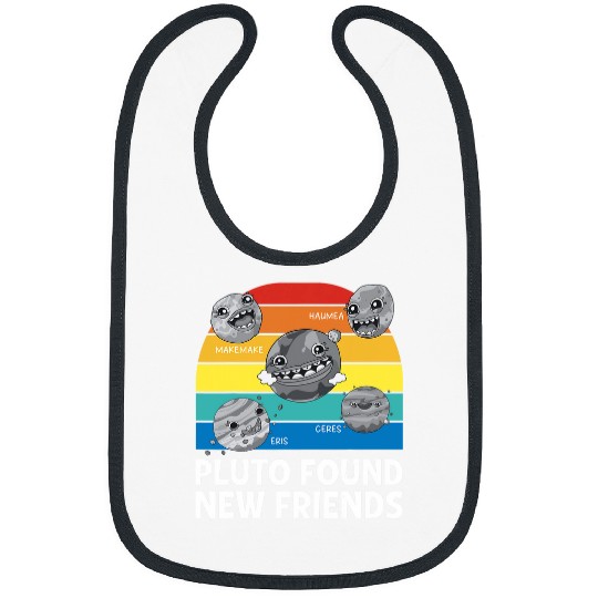 Pluto Found New Friends Pluto Lover Astronomer 2 Bibs