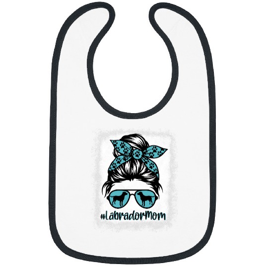 Labrador Pet Mom Bleached Messy Bun Hair Glasses Bibs