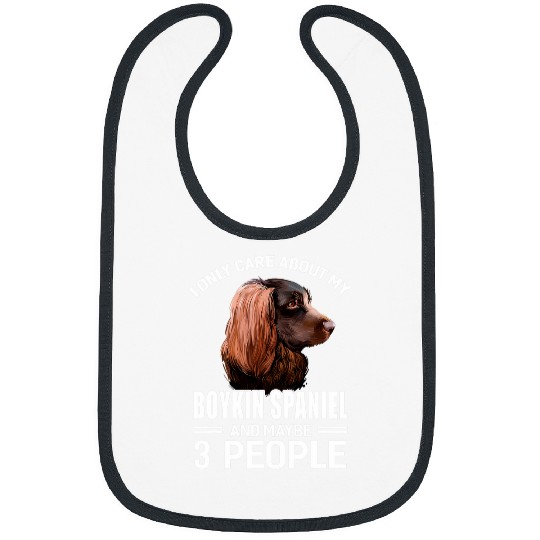 Boykin Spaniel Pet Dogs 365 I Care About My Boykin Spaniel Maybe 3 People Bibs