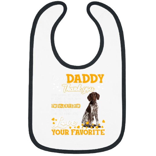 German Shorthaired Pet Dear Daddy Thank You For Being Bibs