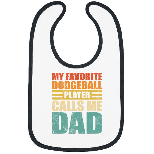 Sport Dodgeball Mens Funny My Dodgeball Player Calls Me Dad Dodgeball Fathers Day Bibs