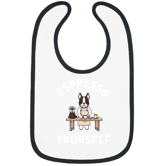 Boston Terrier Pet Espresso Yourself Funny Dog Coffee Bibs