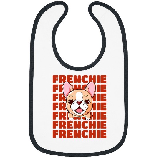 French Bulldog Pet Frenchie Love Repeated Text Cute French Bulldog Design 1 Bibs