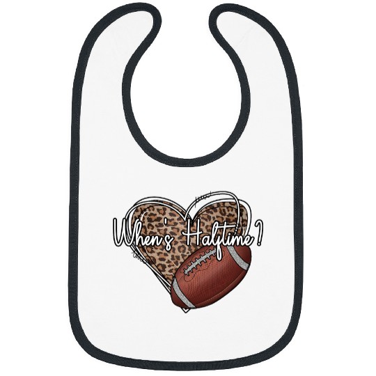 Sport American Football Whens Halftime Funny Halftime show. Funny football lover 1 Bibs