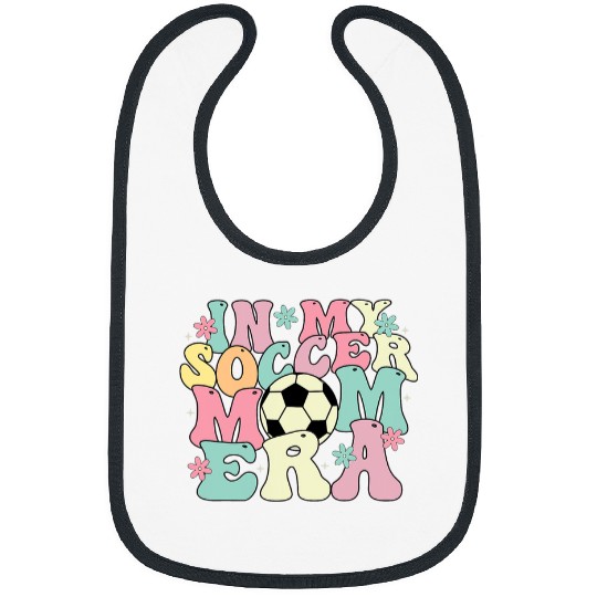 Sport Soccer in my mom era lover groovy soccer mama 2mors day Bibs