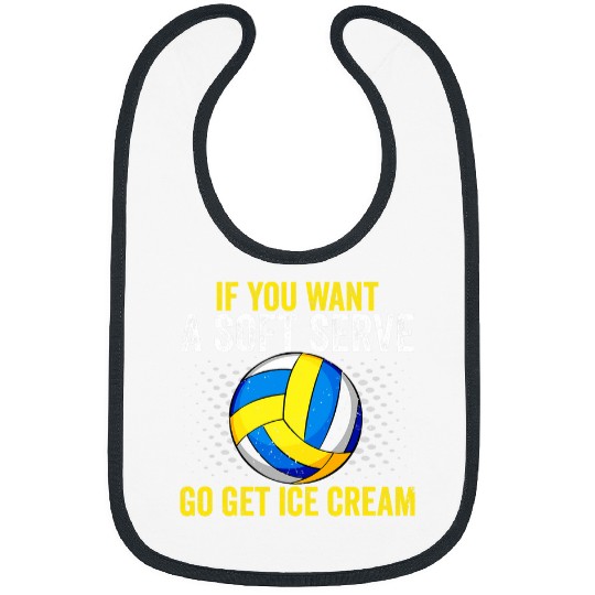 Discover Sport Volleyball If You Want A Soft Serve Go Get Ice Cream Volleyball 6 Bibs