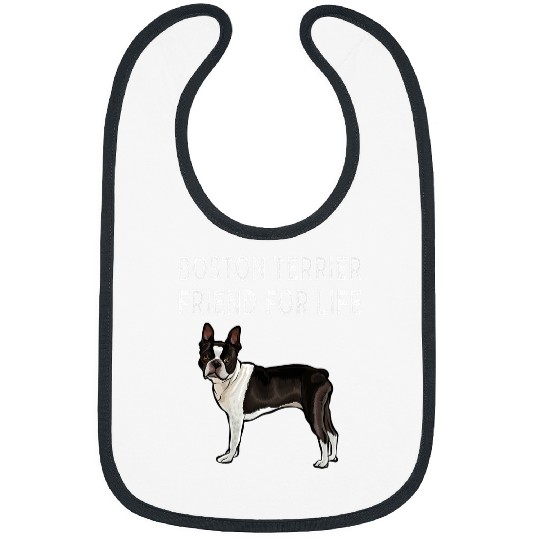 Boston Terrier Pet Friend For Life Dog Friendship 8 Bibs