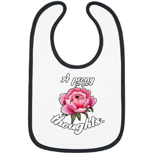 Peony For Thoughts Floral Designer Gift 2Funny Florist Pun Bibs