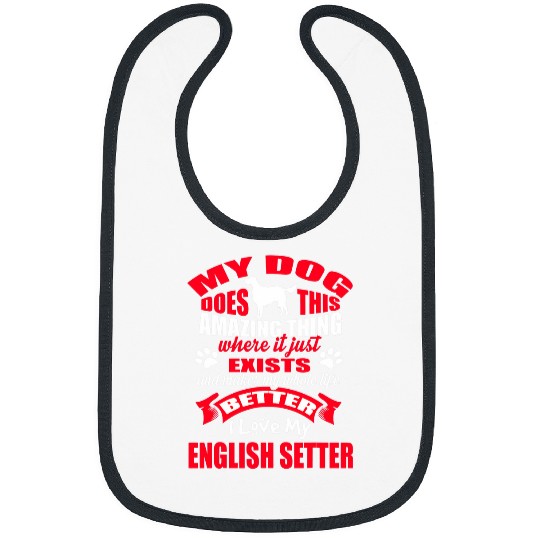 English Setter Pet I Love My Dog English Setter Funny Puppy Dogs Lovers Bibs