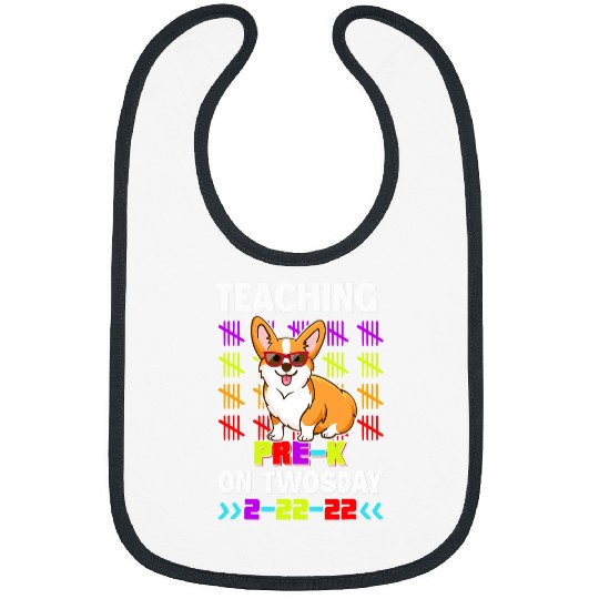 Corgi Pet Welsh Corgi Teaching Corgi Pre k On Twosday 2 22 22 22nd February Bibs