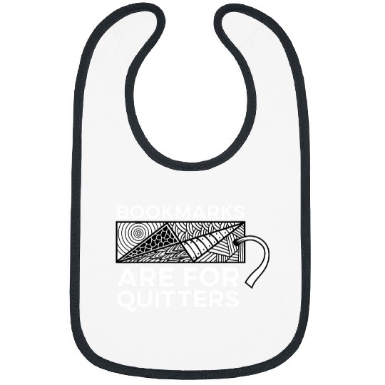 Discover Bookmarks Are For Quitters Bookworm Book Reader Librarian Bibs